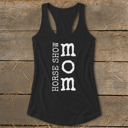 I'm a Horse Show Mom Racerback Tank