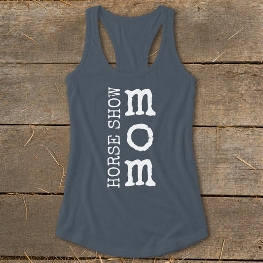 I'm a Horse Show Mom Racerback Tank