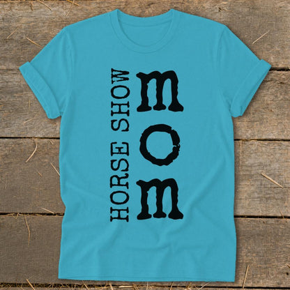 I'm a Horse Show Mom Softstyle Tee