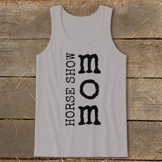 I'm a Horse Show Mom Tank Top