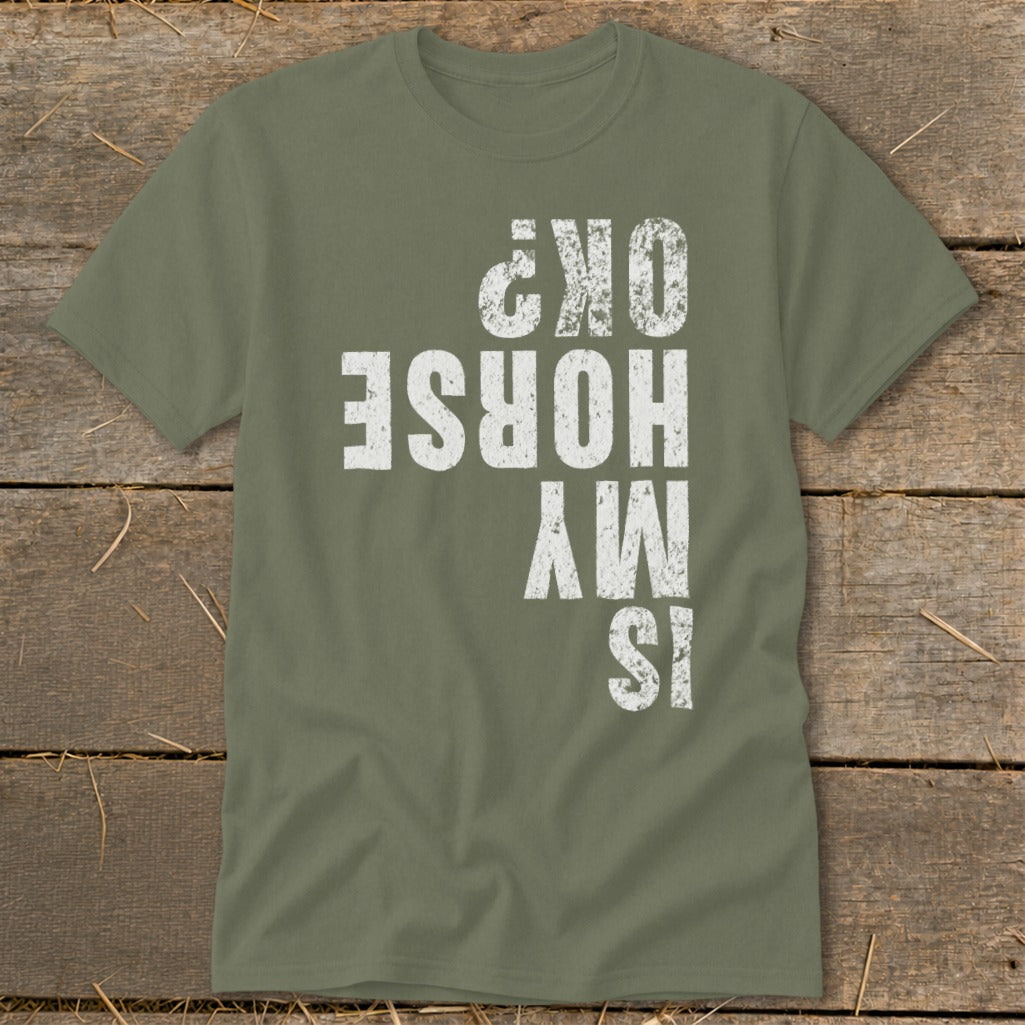 Is My Horse OK Classic Tee