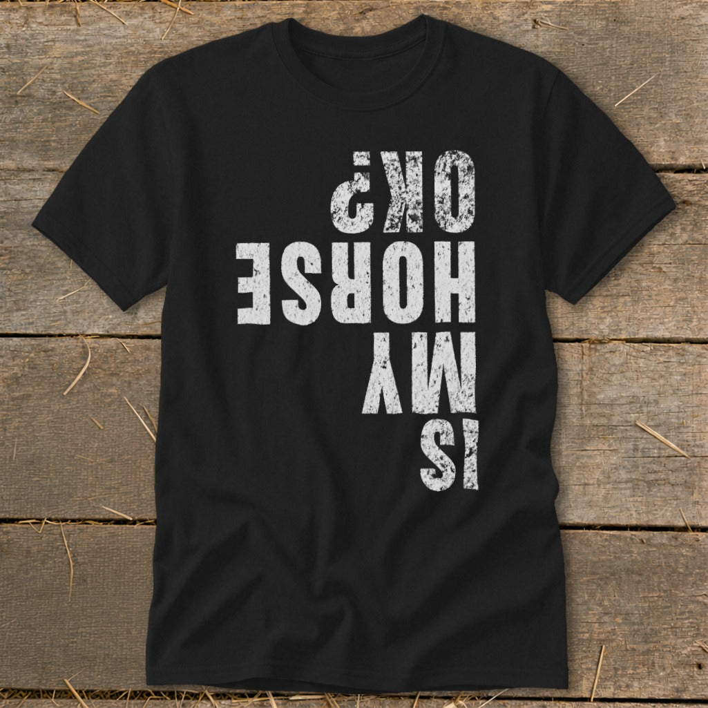 Is My Horse OK Classic Tee
