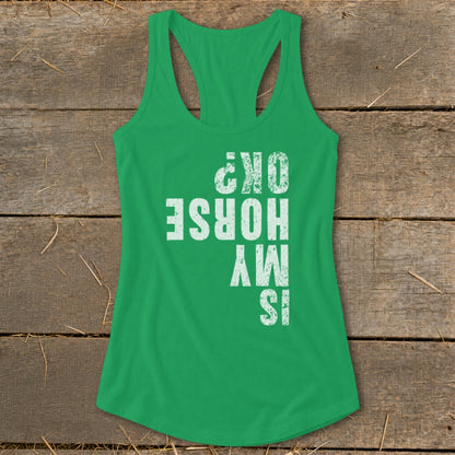 Is My Horse OK Racerback Tank