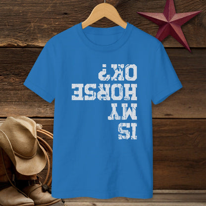 Is My Horse OK T-shirt (Youth)