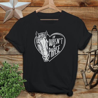 It Wasn't a Phase T-shirt