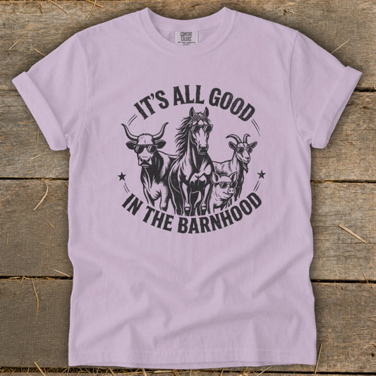 It's All Good in the Barnhood Signature Tee
