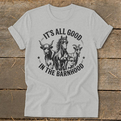 It's All Good in the Barnhood Softstyle Tee