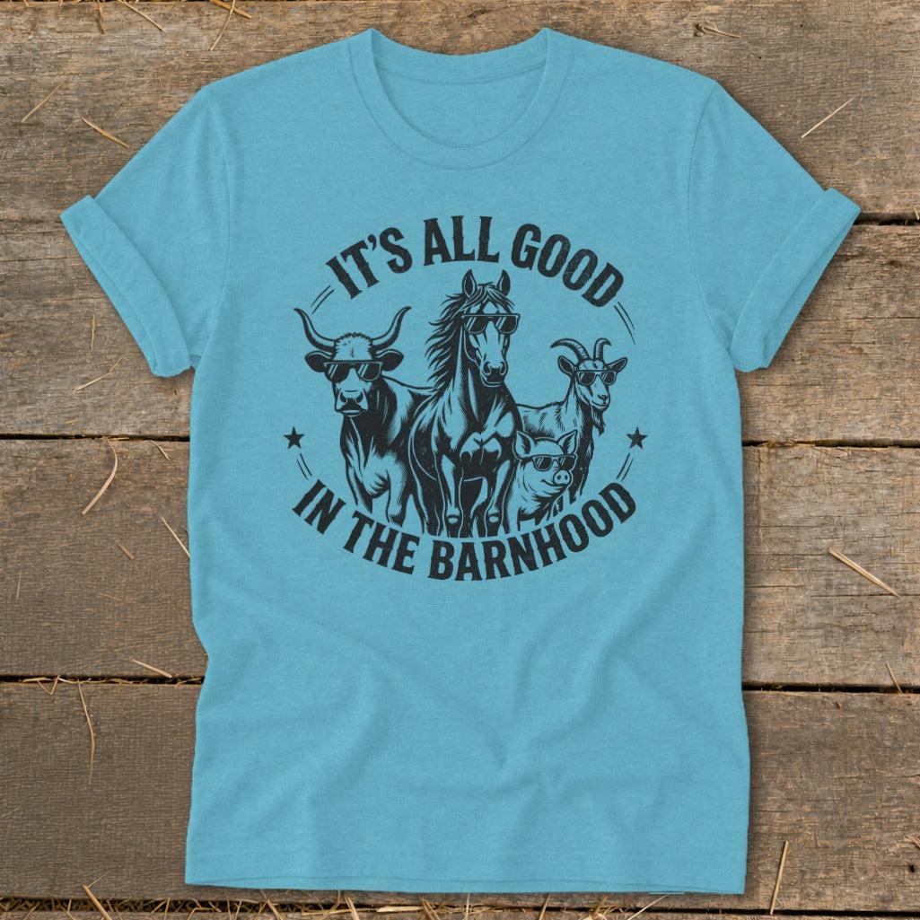 It's All Good in the Barnhood Softstyle Tee