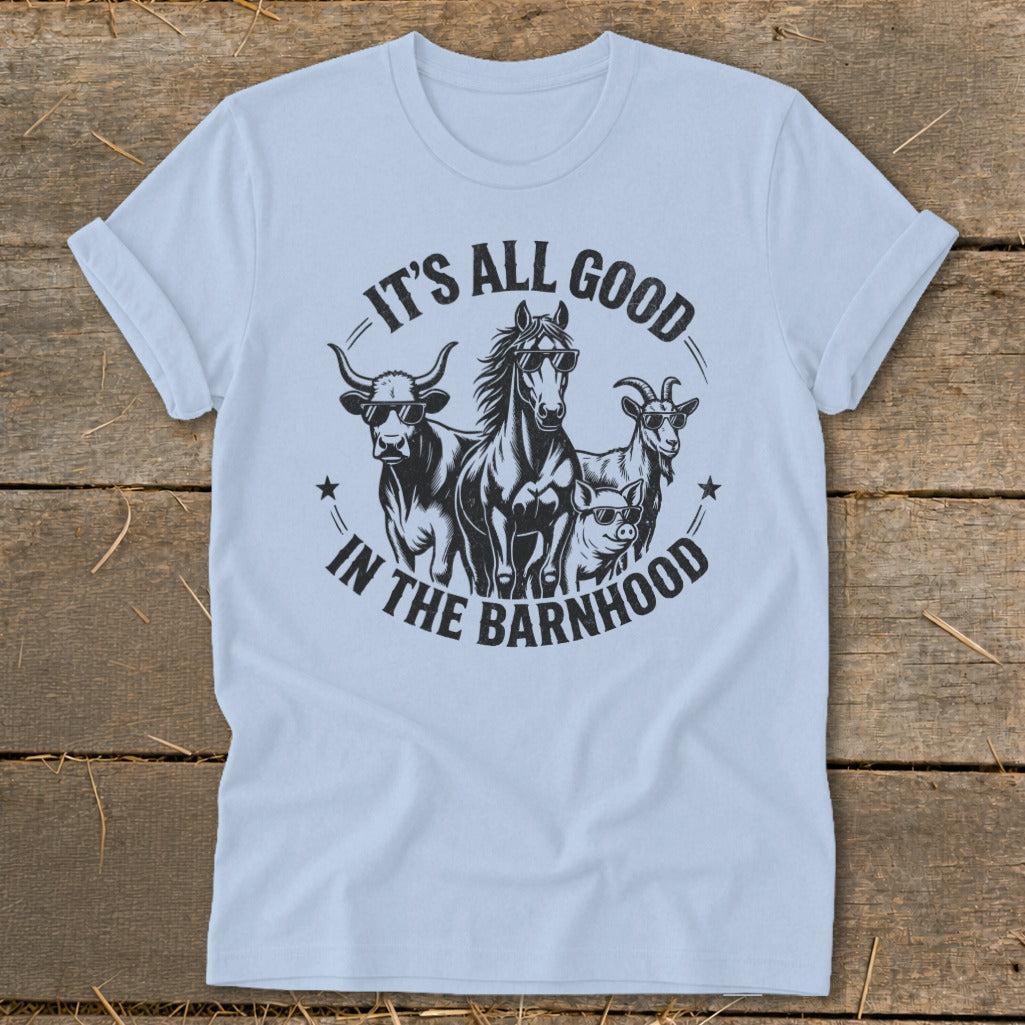 It's All Good in the Barnhood Softstyle Tee