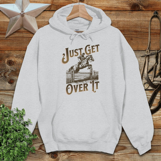 Just Get Over It Hoodie