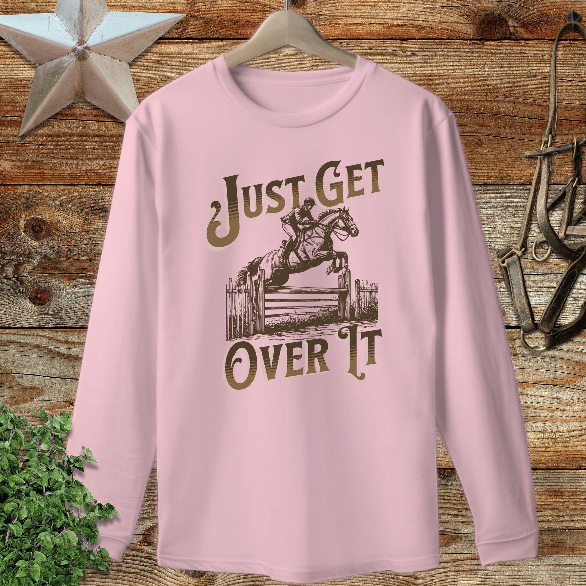Just Get Over It Long Sleeve Tee