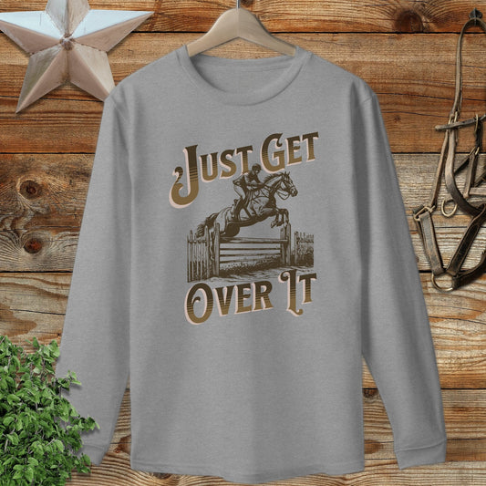 Just Get Over It Long Sleeve Tee