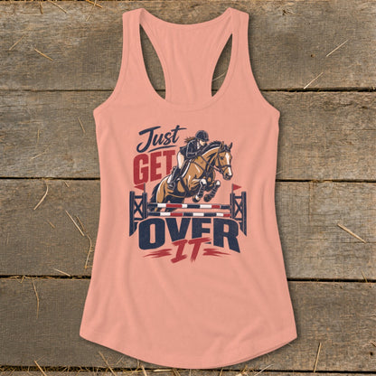 Just Get Over It Racerback Tank