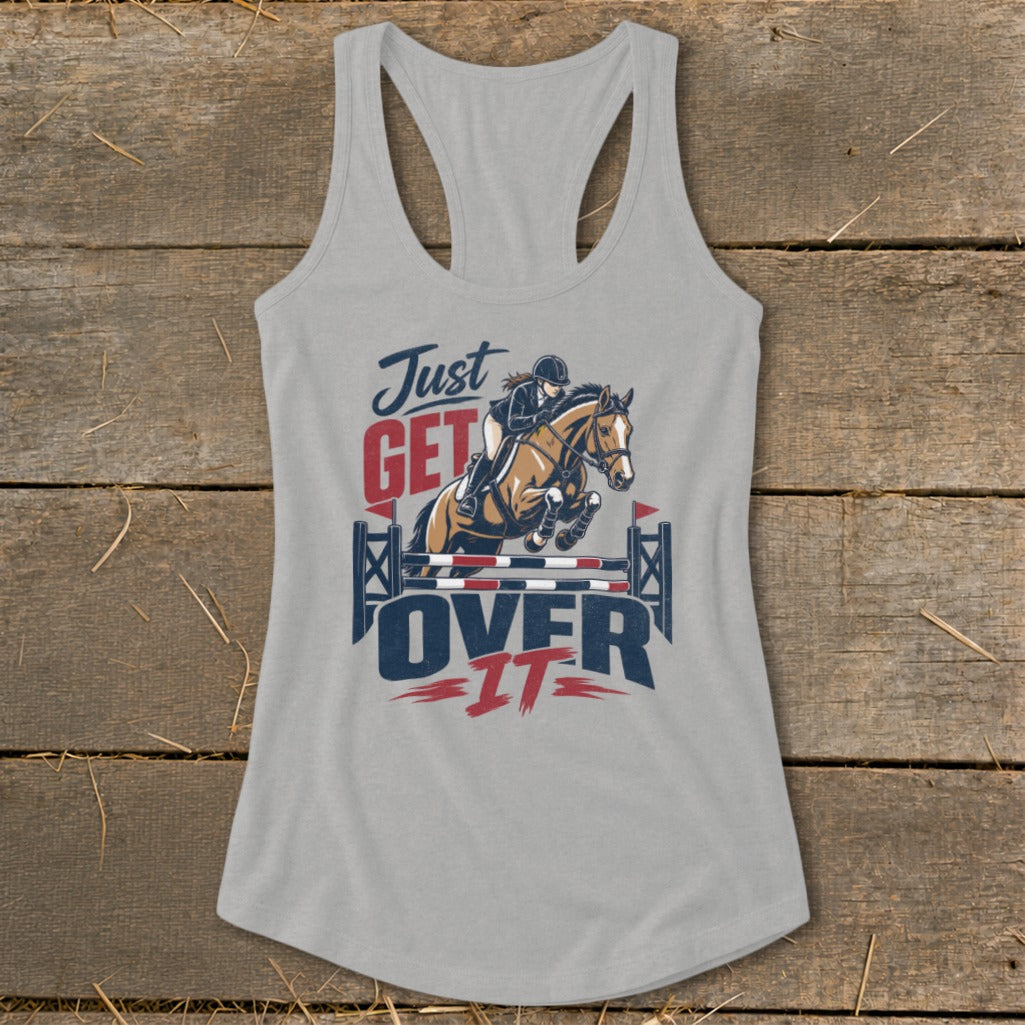 Just Get Over It Racerback Tank
