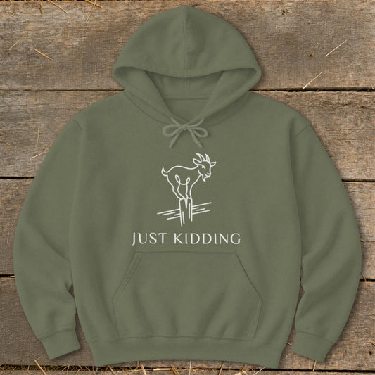 Just Kidding Hoodie - Military Green