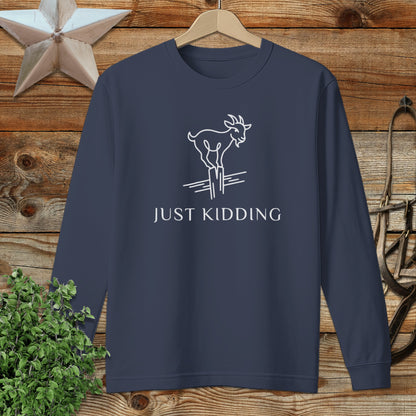 Just Kidding Long Sleeve Tee