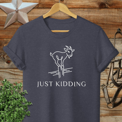 Just Kidding T-Shirt