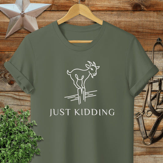 Just Kidding T-Shirt