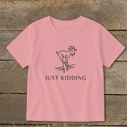 Just Kidding Toddler Tee