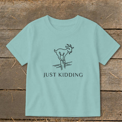 Just Kidding Toddler Tee
