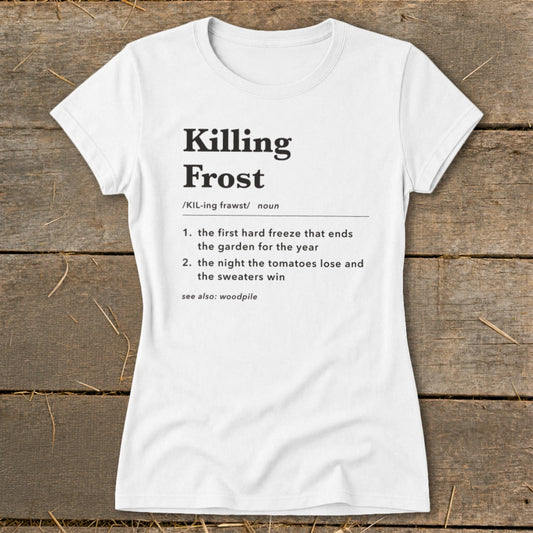 Killing Frost Definition Ladies Tee