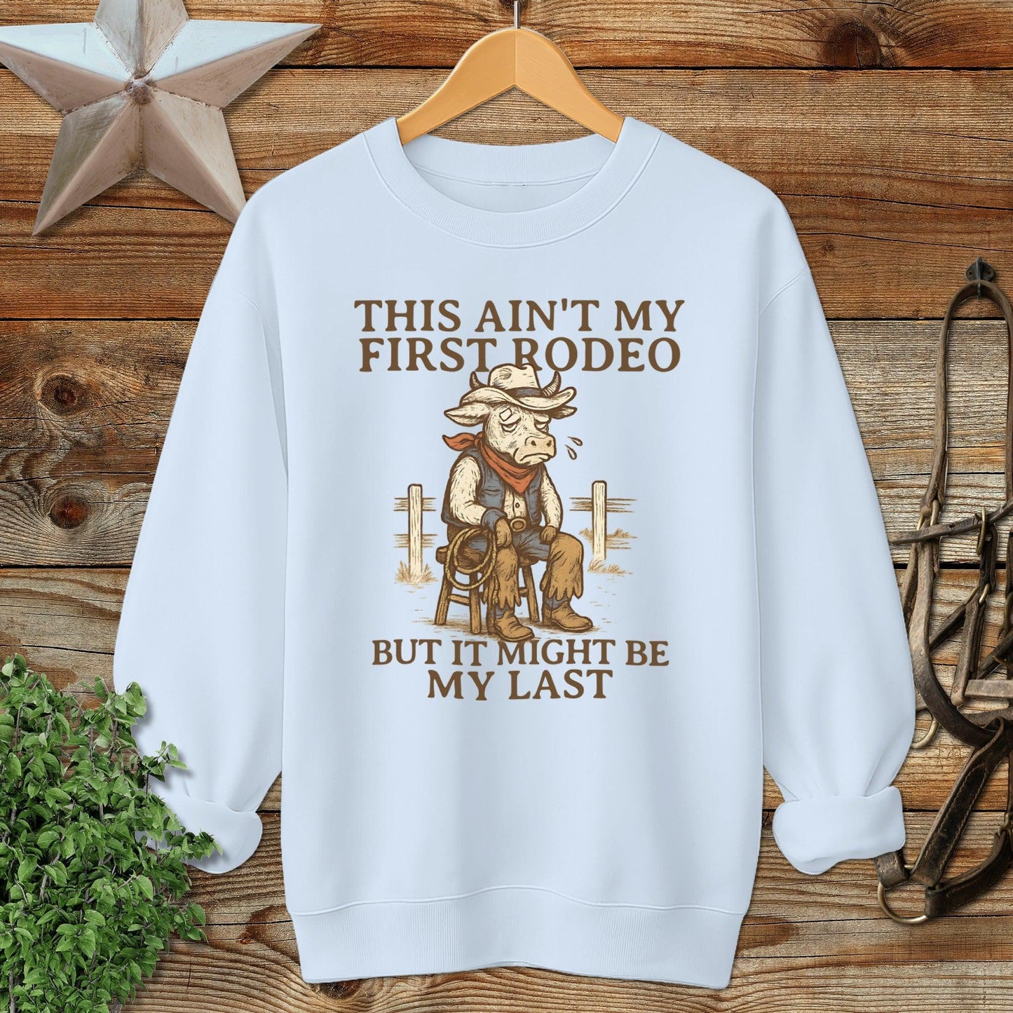 Last Rodeo Sweatshirt