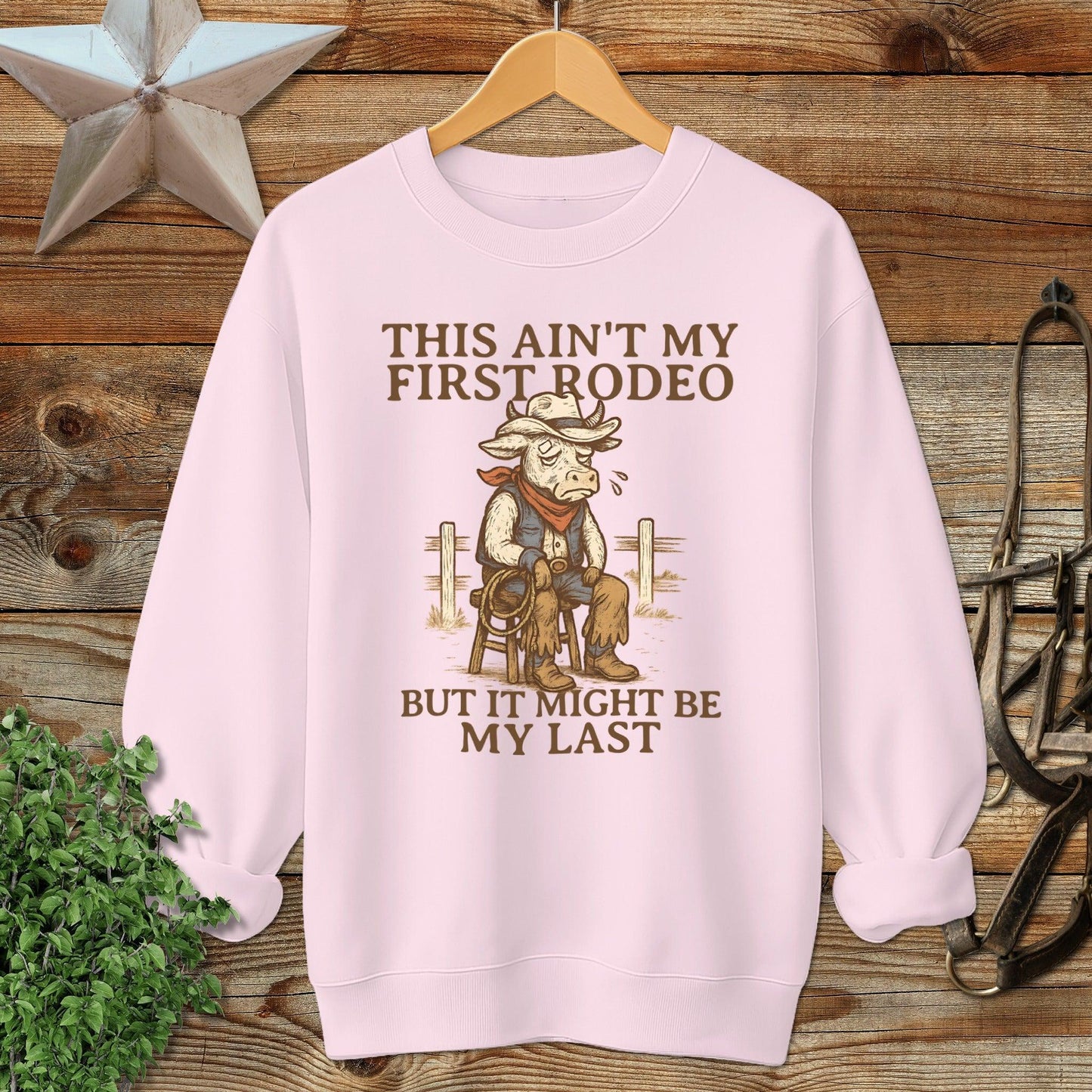 Last Rodeo Sweatshirt