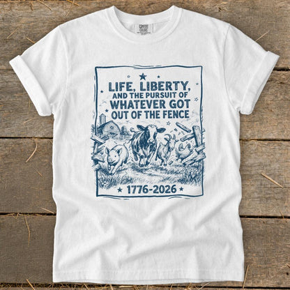 Life, Liberty, Pursuit of Fence Signature Tee