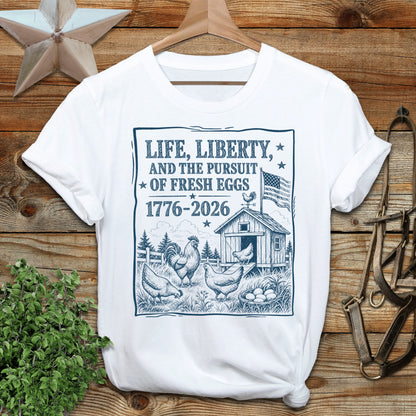 Life, Liberty, Pursuit of Fresh Eggs Softstyle Tee