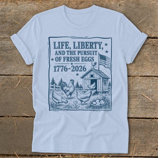 Life Liberty Pursuit of Fresh Eggs Softstyle Tee - Baby Blue