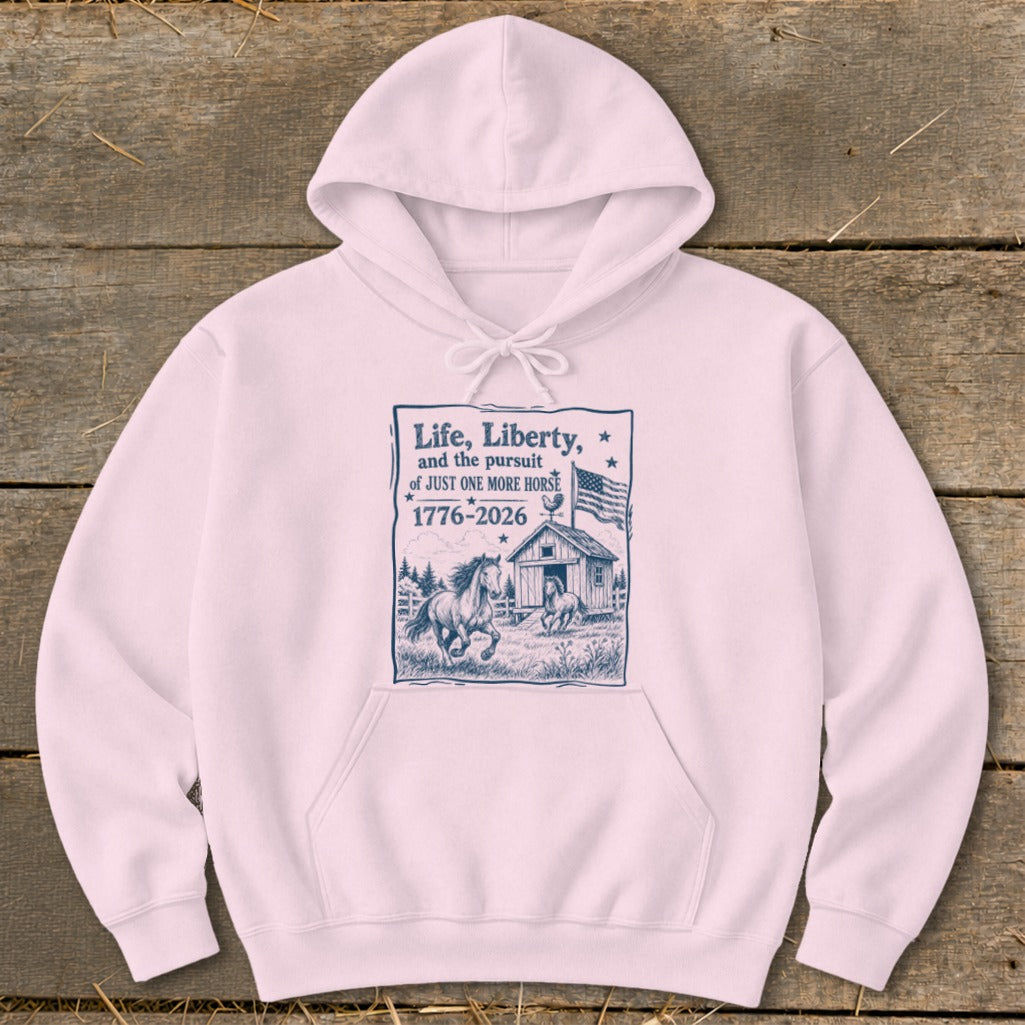 Life, Liberty, Pursuit of Horse Hoodie