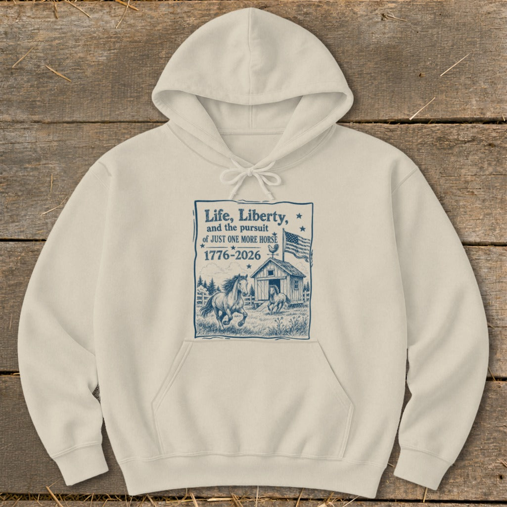 Life, Liberty, Pursuit of Horse Hoodie