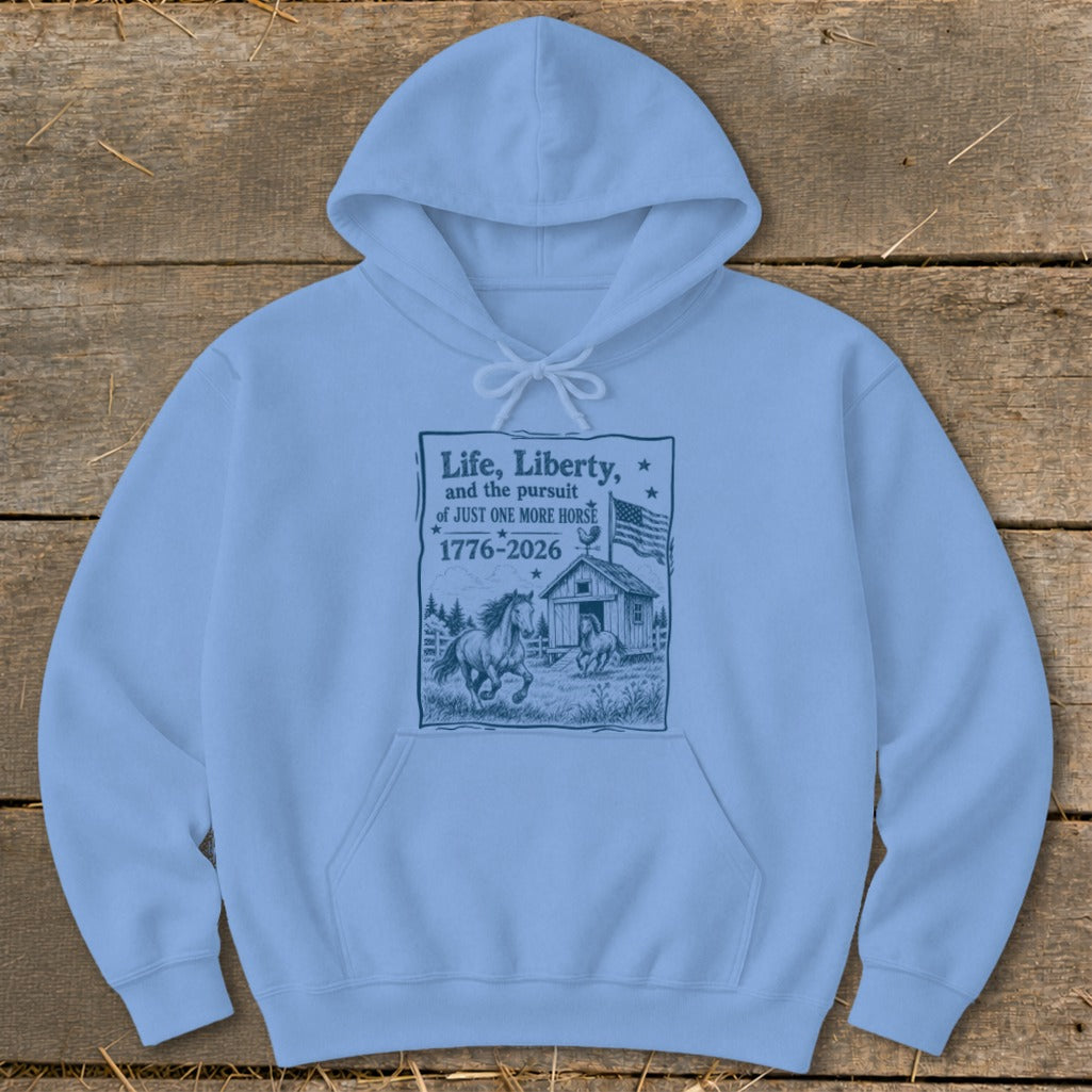 Life, Liberty, Pursuit of Horse Hoodie