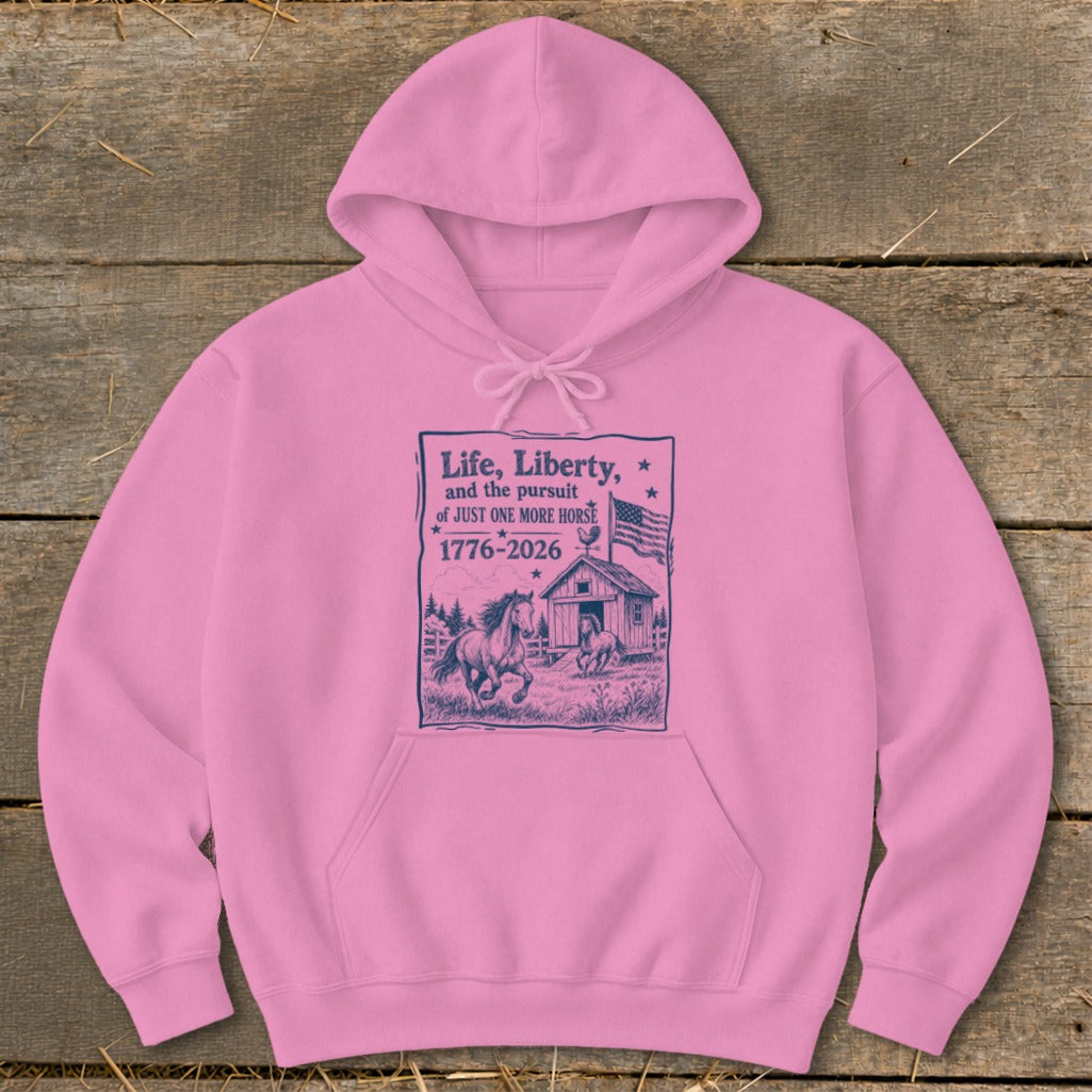 Life, Liberty, Pursuit of Horse Hoodie