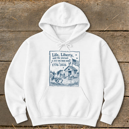 Life, Liberty, Pursuit of Horse Hoodie