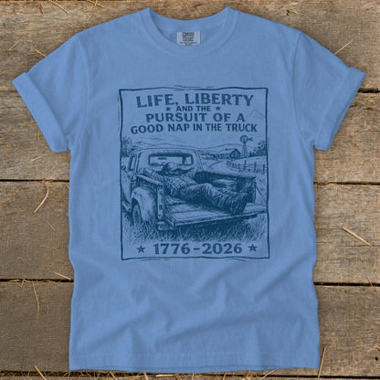 Life, Liberty, Pursuit of Truck Nap Signature Tee