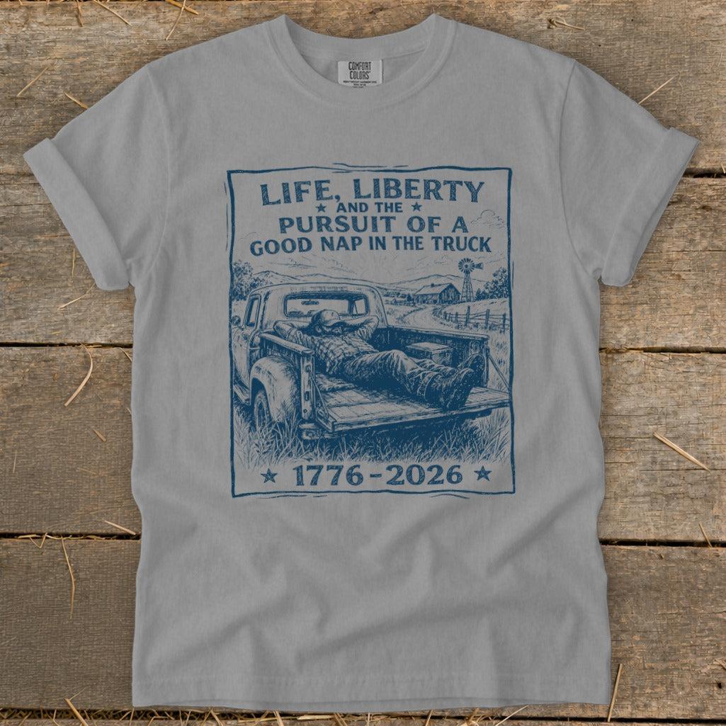 Life, Liberty, Pursuit of Truck Nap Signature Tee