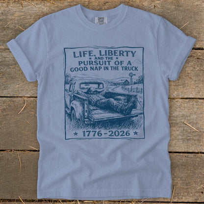Life, Liberty, Pursuit of Truck Nap Signature Tee
