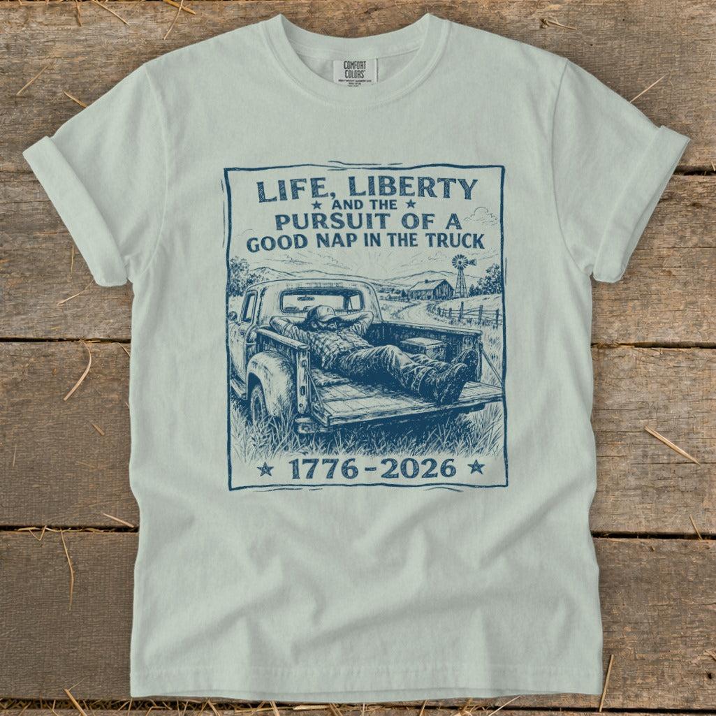 Life, Liberty, Pursuit of Truck Nap Signature Tee