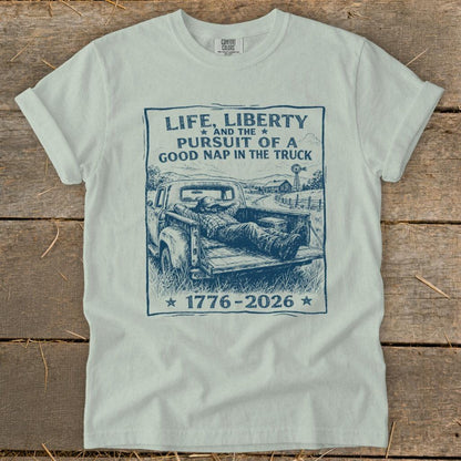 Life, Liberty, Pursuit of Truck Nap Signature Tee