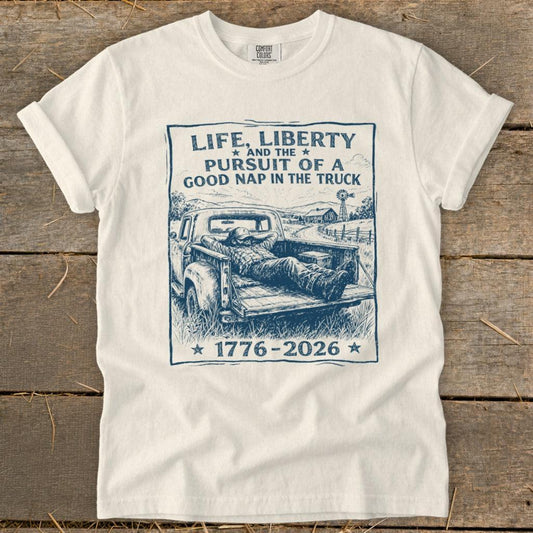 Life, Liberty, Pursuit of Truck Nap Signature Tee