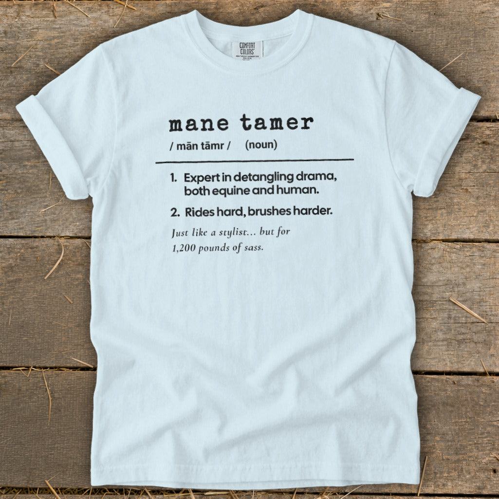 White t-shirt with "mane tamer" definition for equine enthusiasts.