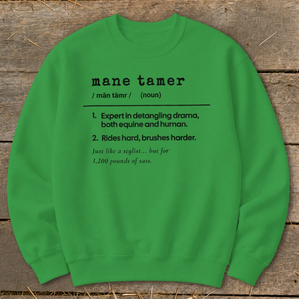 Green sweatshirt with "mane tamer" definition and humorous horse-related text.