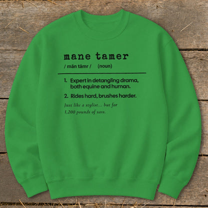 Green sweatshirt with "mane tamer" definition and humorous horse-related text.