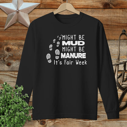 Might be Mud Long Sleeve Tee