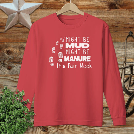 Might be Mud Long Sleeve Tee