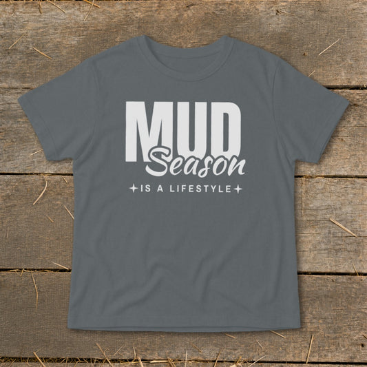 Mud Season Is a Lifestyle Infant Tee