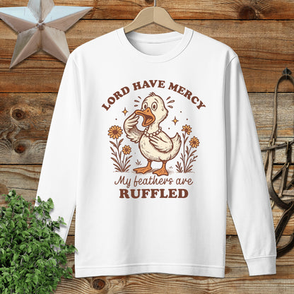 My Feathers are Ruffled Long Sleeve Tee