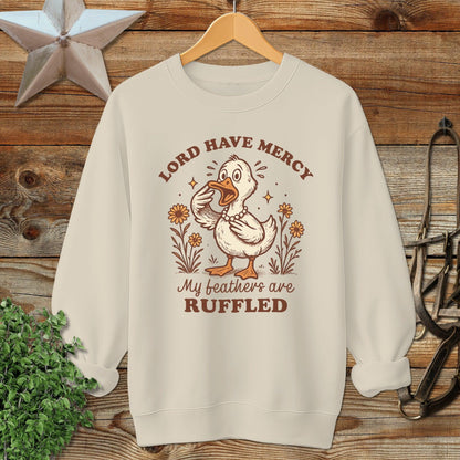 My Feathers are Ruffled Sweatshirt