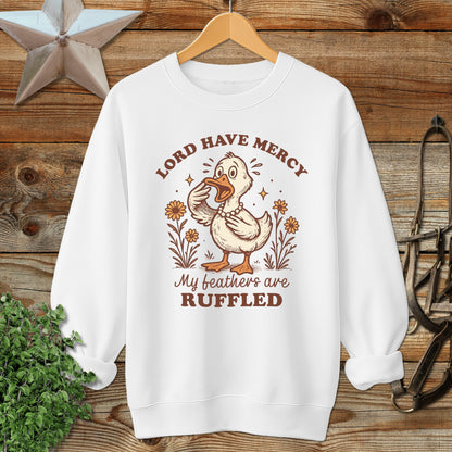 My Feathers are Ruffled Sweatshirt